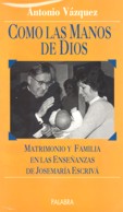 COMO LAS MANOS DE DIOS